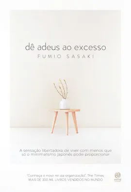 Dê adeus ao excesso