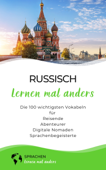 Russisch lernen mal anders - Die 100 wichtigsten Vokabeln - Sprachen lernen mal anders