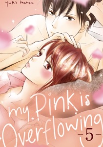 My Pink is Overflowing volume 5