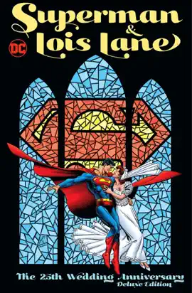 Read: Book Superman & Lois Lane: The 25th Wedding Anniversary Deluxe Edition