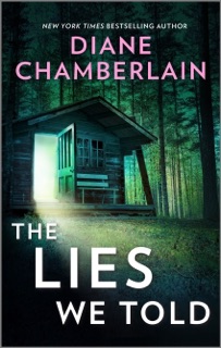The Lies We Told by Diane Chamberlain