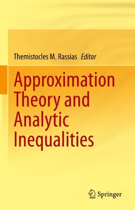 Read: Approximation Theory Book and Analytic Inequalities
