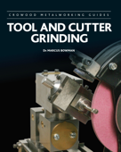 Tool and Cutter Grinding - Marcus Bowman