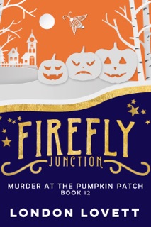 Murder at the Pumpkin Patch by London Lovett