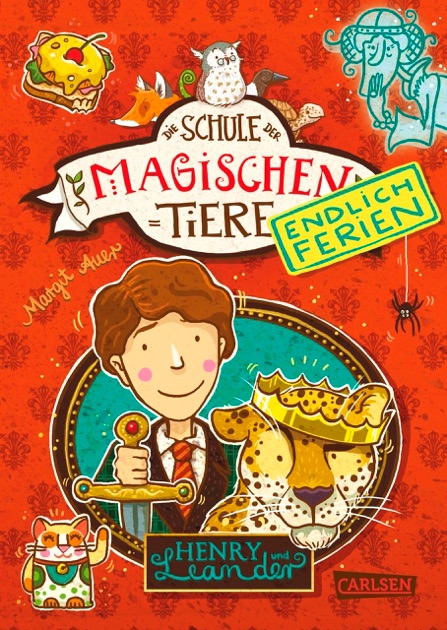 Die Schule Der Magischen Tiere Reihenfolge „Die Schule der magischen Tiere - Endlich Ferien 3: Henry und Leander