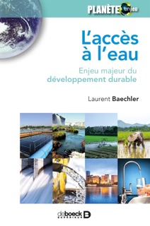 L'accès à l'eau : Enjeu majeur du développement durable by Laurent Baechler
