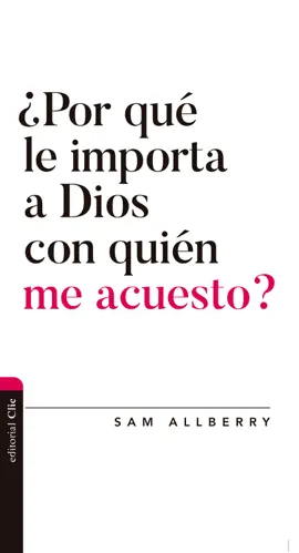Read: ¿Por qué le importa a Dios Book con quién me acuesto?