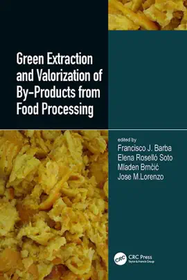 Read: Green Extraction and Valorization of By-Products Book from Food Processing