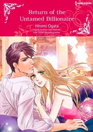 Return Of The Untamed Billionaire - Hiromi Ogata & Carol Marinelli