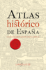 Atlas Histórico de España - Agencias y archivos fotográficos & Larousse Editorial
