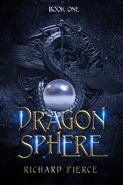 Dragonsphere - Richard Fierce