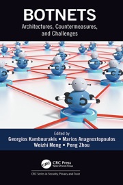 Botnets - Georgios Kambourakis, Marios Anagnostopoulos, Weizhi Meng & Peng Zhou