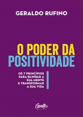 Capa do livro O poder da positividade de Geraldo Rufino