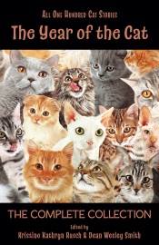 The Year of the Cat: The Complete Collection - Kristine Kathryn Rusch, Dean Wesley Smith, Andre Norton, Arthur Conan Doyle, Annie Reed, Carole Nelson Douglas, Cordwainer Smith, E. Nesbit, Edgar Allan Poe, Daemon Crowe, Geoffrey A. Landis, Henry Slesar, Kent Patterson, Lisa Silverthorne, Liz Pierce, W. W. Jacobs, Saki, Ed Gorman, Mary A. Turzillo, Anthea Sharp, Stefon Mears, Bonnie Elizabeth, Brigid Collins, Pamela Sargent, Kari Kilgore, Meyari McFarland, Leigh Saunders, Jamie Ferguson, CJ Erick, Émile Zola, Sylvia Townsend Warner, Jamie McNabb, N. Margaret Campbell & Joan Aiken