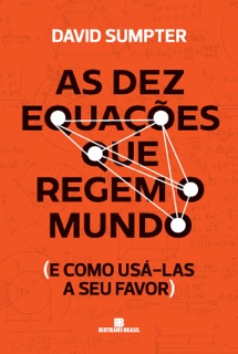 As dez equações que regem o mundo by David Sumpter