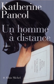Un homme à distance by Katherine Pancol