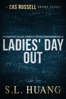 An Examination of Collegial Dynamics as Expressed Through Marksmanship, or, Ladies' Day Out by SL Huang