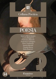 Collana Poetica Isole vol. 54 by Maria Saveria Assara, Lucina Belgiorno, Francesco Bianchi, Francesco Callegaro, - Piero Centhonze, Sandra Moretti, Claudia Ronca & Keila Roveroni