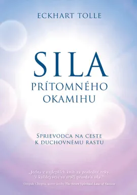 Sila prítomného okamihu