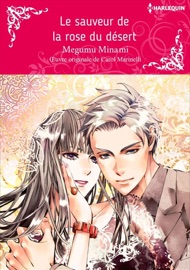 Le sauveur de la rose du désert - Megumu Minami & Carol Marinelli