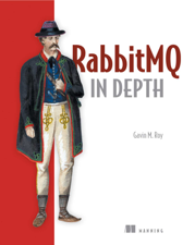 RabbitMQ in Depth - Gavin M. Roy &amp; James Titcumb Cover Art