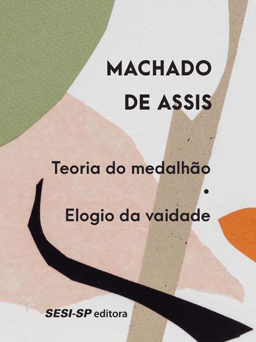 Teoria do medalhão  Elogio da vaidade
