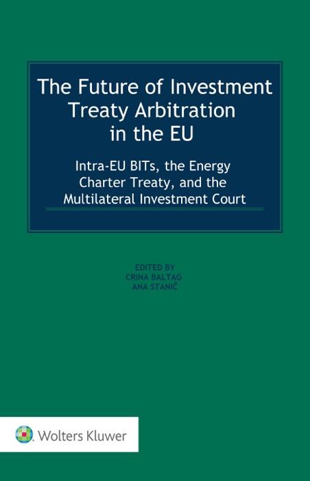 Future of Investment Treaty Arbitration in the EU