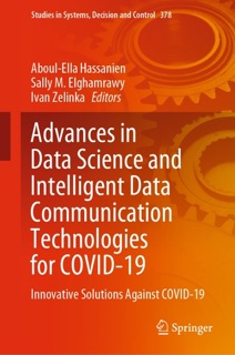 Advances in Data Science and Intelligent Data Communication Technologies for COVID-19 by Aboul-Ella Hassanien, Sally M. Elghamrawy & Ivan Zelinka