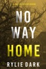 Book No Way Home (A Carly See FBI Suspense Thriller—Book 3)