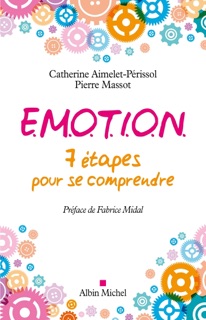 E.M.O.T.I.O.N. by Pierre Massot & Catherine Aimelet-Perissol