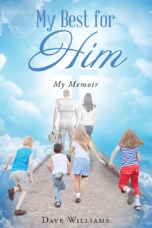 My Best for HIM by Dave Williams