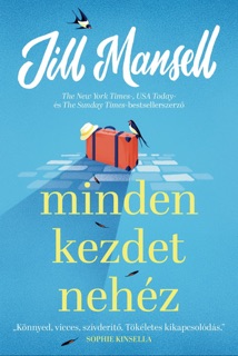 Minden kezdet nehéz by Jill Mansell
