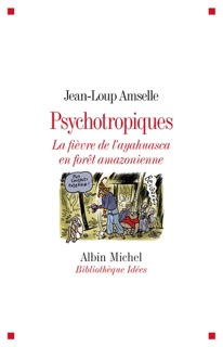 Psychotropiques by Jean-Loup Amselle