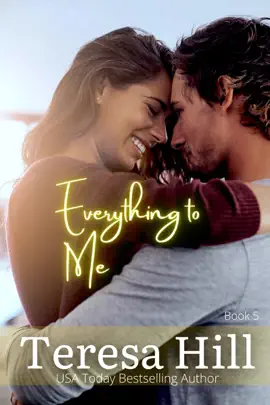 Read: Everything To Me Book (Book 5)