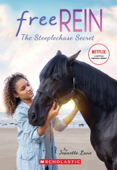 The Steeplechase Secret (Free Rein #1) - Jeanette Lane