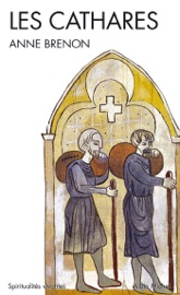 Les Cathares - Anne Brenon
