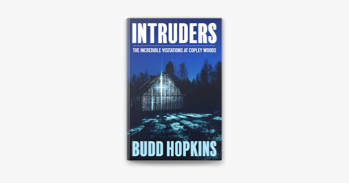 Intruders: The Incredible Visitations at Copley Woods