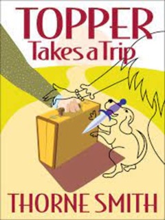 Topper Takes a Trip by Thorne Smith