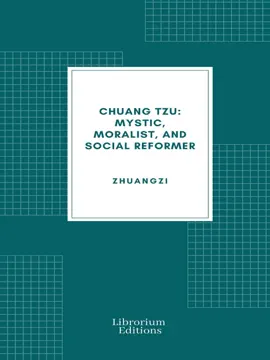 Read: Chuang Tzu: Mystic, Moralist, Book and Social Reformer