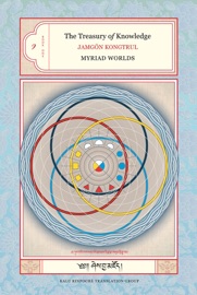 The Treasury of Knowledge: Book One - Jamgön Kongtrül Lodrö Thayé & Kalu Rinpoché Translation Group