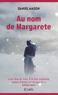 Au nom de Margarete by Daniel Mason