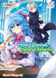 Seirei Gensouki: Spirit Chronicles Volume 15