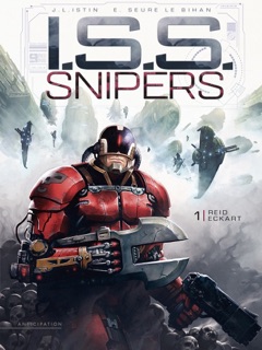 I.S.S. Snipers T01 by Jean-Luc Istin & Erwan Seure Le-Bihan