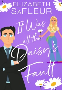 It Was All The Daisy's Fault