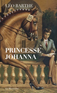 Princesse Johanna by Leo Barthe