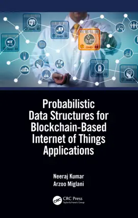 Read: Probabilistic Data Structures for Blockchain-Based Internet of Things Applications Book