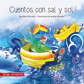Cuentos con sal y sol - Ana María Güiraldes & Ricardo Güiraldes