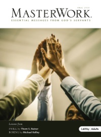 MasterWork: Essential Messages from God’s Servants - Personal Study Guide - Dr. Thom Rainer, Michael Kelley & Curtis Honts