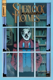 Sherlock Holmes: The Vanishing Man #2 - Leah Moore, John Reppion & Julius Ohta