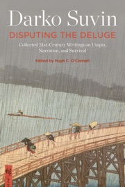 Disputing the Deluge - Darko Suvin & Hugh C. O'Connell